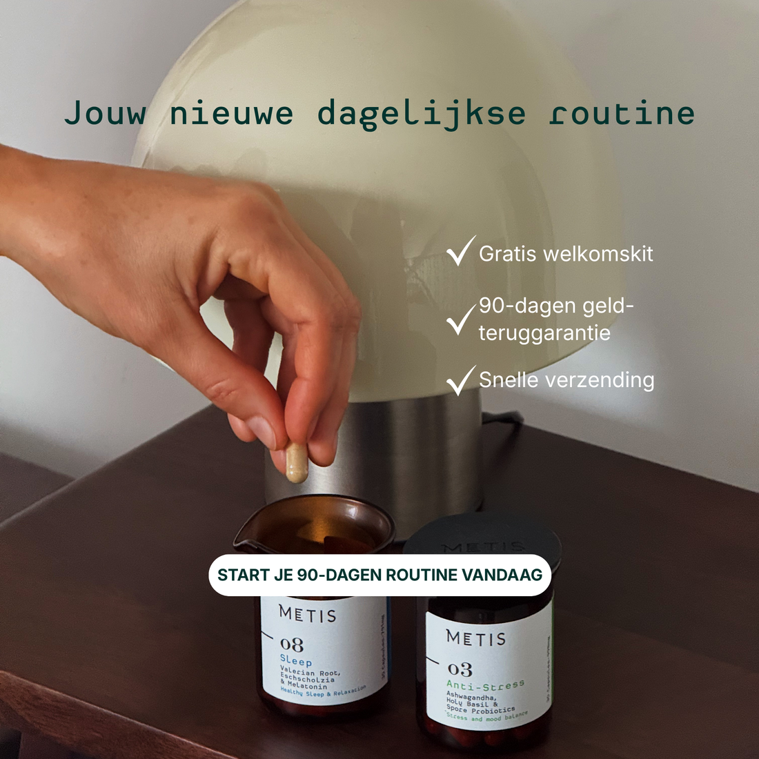 Metis 90-dagen rust routine